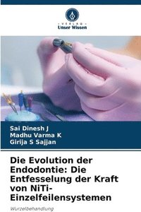 bokomslag Die Evolution der Endodontie