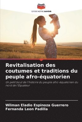 bokomslag Revitalisation des coutumes et traditions du peuple afro-quatorien