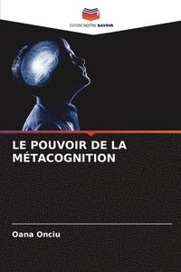 bokomslag Le Pouvoir de la Mtacognition