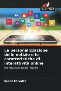 bokomslag La personalizzazione delle notizie e le caratteristiche di interattivit online