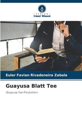 bokomslag Guayusa Blatt Tee