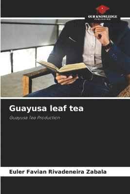 bokomslag Guayusa leaf tea