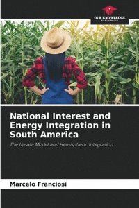 bokomslag National Interest and Energy Integration in South America
