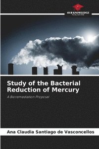 bokomslag Study of the Bacterial Reduction of Mercury