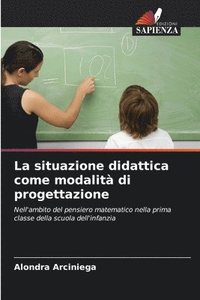 bokomslag La situazione didattica come modalit di progettazione