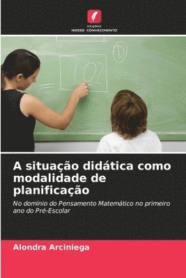 bokomslag A situao didtica como modalidade de planificao