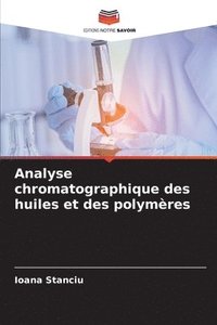bokomslag Analyse chromatographique des huiles et des polymres