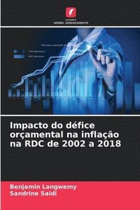 bokomslag Impacto do dfice oramental na inflao na RDC de 2002 a 2018