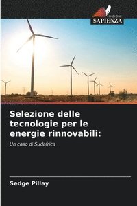 bokomslag Selezione delle tecnologie per le energie rinnovabili