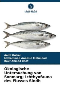 bokomslag kologische Untersuchung von Sonmarg; Ichthyofauna des Flusses Sindh