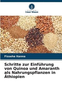 bokomslag Schritte zur Einfhrung von Quinoa und Amaranth als Nahrungspflanzen in thiopien