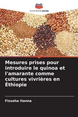 Mesures prises pour introduire le quinoa et l'amarante comme cultures vivrires en thiopie 1