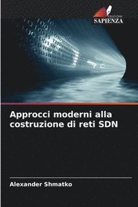 bokomslag Approcci moderni alla costruzione di reti SDN