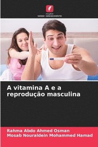 bokomslag A vitamina A e a reproduo masculina
