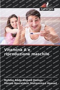 bokomslag Vitamina A e riproduzione maschile