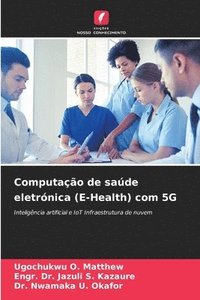 bokomslag Computao de sade eletrnica (E-Health) com 5G