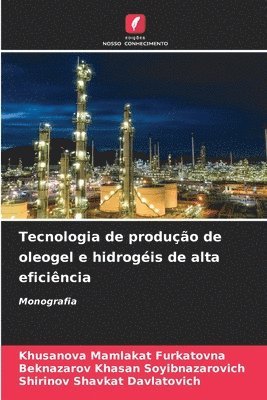Tecnologia de produo de oleogel e hidrogis de alta eficincia 1