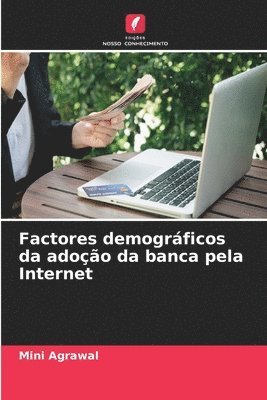bokomslag Factores demogrficos da adoo da banca pela Internet