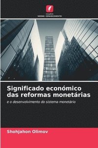 bokomslag Significado econmico das reformas monetrias