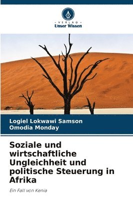 bokomslag Soziale und wirtschaftliche Ungleichheit und politische Steuerung in Afrika