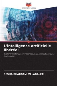 bokomslag L'intelligence artificielle libre