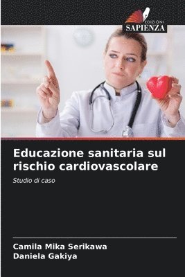 bokomslag Educazione sanitaria sul rischio cardiovascolare
