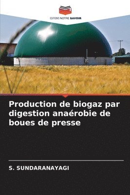 Production de biogaz par digestion anarobie de boues de presse 1