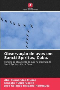 bokomslag Observao de aves em Sancti Spritus, Cuba.
