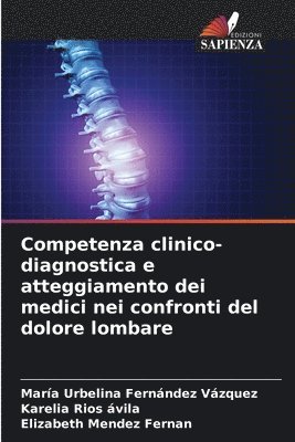 Competenza clinico-diagnostica e atteggiamento dei medici nei confronti del dolore lombare 1