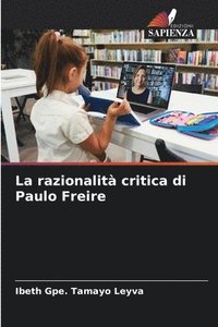 bokomslag La razionalit critica di Paulo Freire