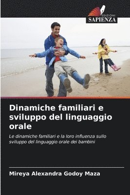 bokomslag Dinamiche familiari e sviluppo del linguaggio orale