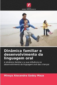 bokomslag Dinmica familiar e desenvolvimento da linguagem oral
