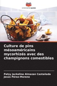 bokomslag Culture de pins msoamricains mycorhizs avec des champignons comestibles