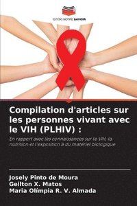 bokomslag Compilation d'articles sur les personnes vivant avec le VIH (PLHIV)