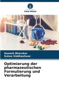 bokomslag Optimierung der pharmazeutischen Formulierung und Verarbeitung