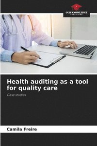 bokomslag Health auditing as a tool for quality care
