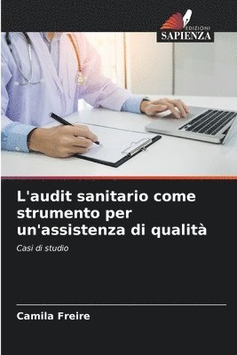 L'audit sanitario come strumento per un'assistenza di qualit 1