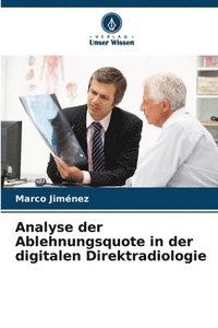 bokomslag Analyse der Ablehnungsquote in der digitalen Direktradiologie