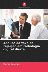 bokomslag Anlise da taxa de rejeio em radiologia digital direta