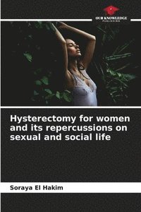 bokomslag Hysterectomy for women and its repercussions on sexual and social life
