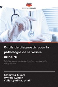 bokomslag Outils de diagnostic pour la pathologie de la vessie urinaire