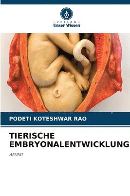 bokomslag Tierische Embryonalentwicklung