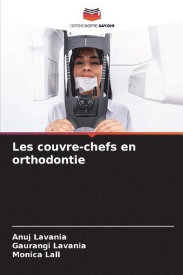 Les couvre-chefs en orthodontie 1
