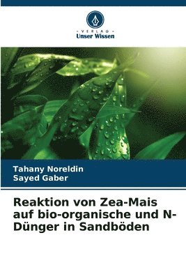 Reaktion von Zea-Mais auf bio-organische und N-Dnger in Sandbden 1