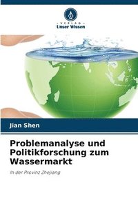 bokomslag Problemanalyse und Politikforschung zum Wassermarkt