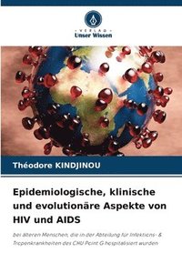 bokomslag Epidemiologische, klinische und evolutionre Aspekte von HIV und AIDS