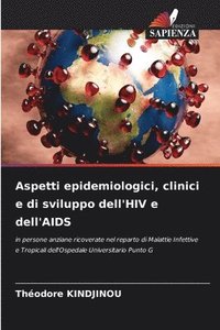 bokomslag Aspetti epidemiologici, clinici e di sviluppo dell'HIV e dell'AIDS