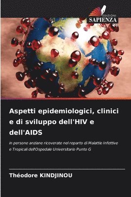 Aspetti epidemiologici, clinici e di sviluppo dell'HIV e dell'AIDS 1