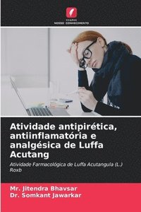 bokomslag Atividade antipirtica, antiinflamatria e analgsica de Luffa Acutang