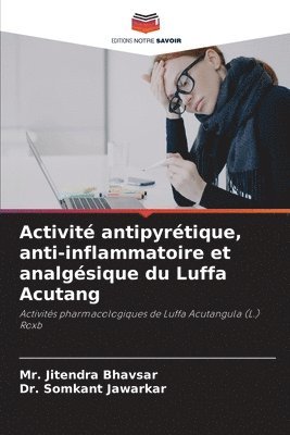 Activit antipyrtique, anti-inflammatoire et analgsique du Luffa Acutang 1